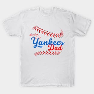 yankees for dad fan T-Shirt